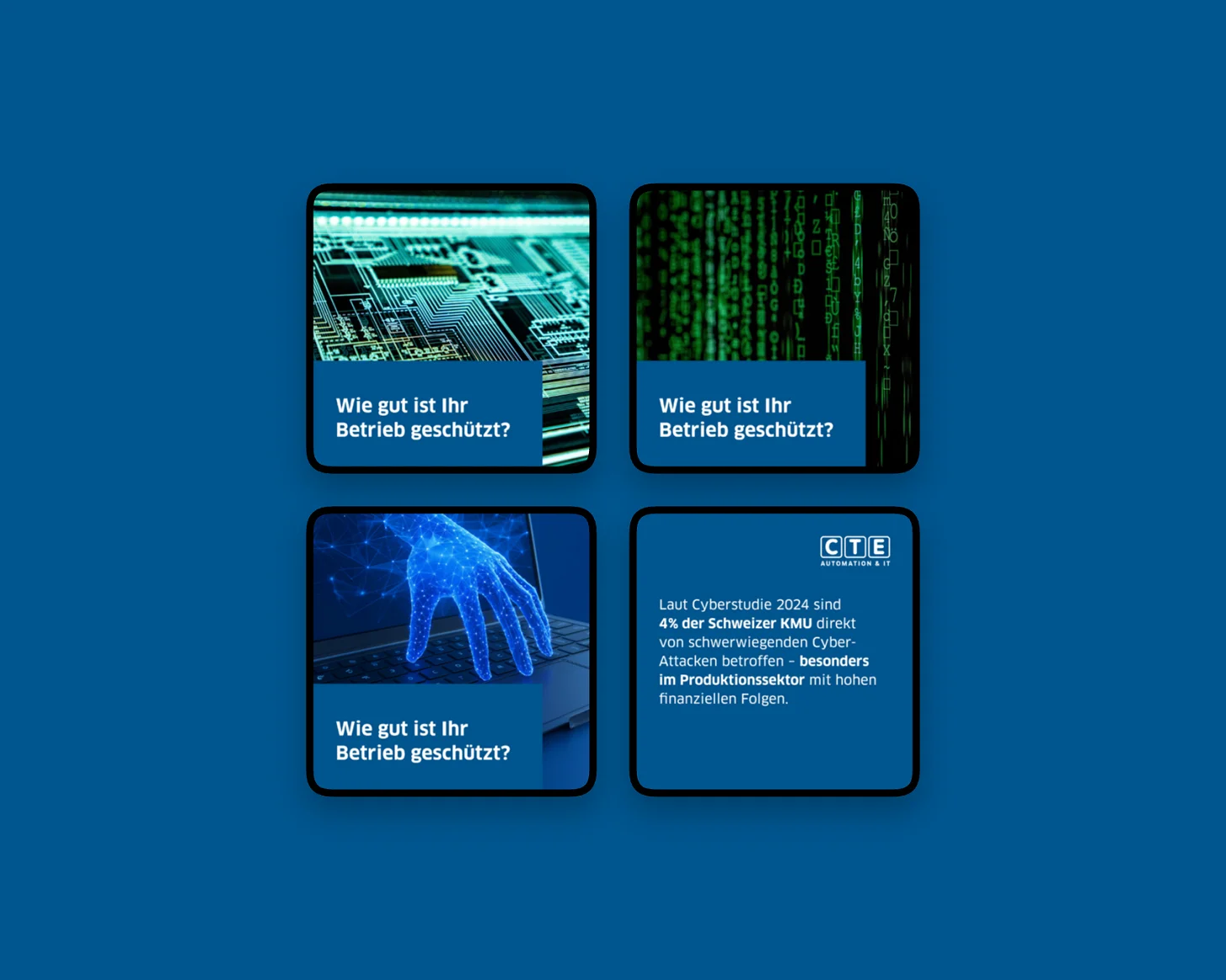 Vier LinkedIn-Karten der Cybersecurity-Serie im Raster: Platine, Datenstrom und leuchtende Hand, je mit der Frage «Wie gut ist Ihr Betrieb geschützt?», dazu die Zahlenkarte zur Cyberstudie 2024